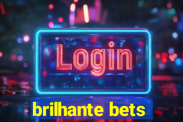 brilhante bets